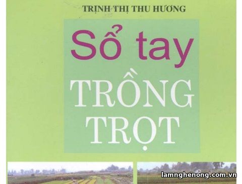 Sổ Tay Trồng Trọt (Trịnh Thị Thu Hương)